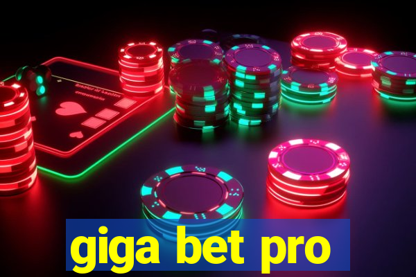 giga bet pro